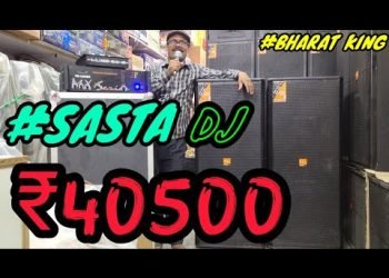 BHARAT ELECTRONICS BEST,DJ SYSTEM, SASTA DJ,DJ MIXER,ONLY-₹40500, WEDDING DJ, NO.9310585362***T&C