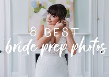 Wedding Photography: 8 Best Bride Prep Photos