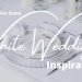 White Wedding Inspiration by MK Event Management