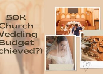 50k Church Wedding Budget (sakto or kulang?)