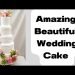 How To Make So Beautiful And Elegant Wedding Cake Design?