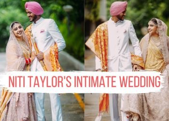 Niti Taylor's Intimate Wedding | Intimate Indian Wedding