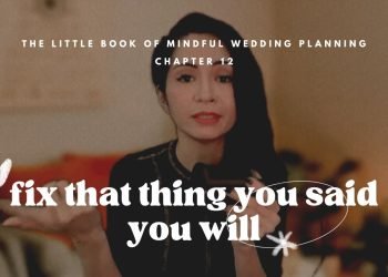 12: Fix That Thing You Said You Will – A Mindful Wedding Planning Practice