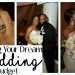 Dream Wedding: Planning Your Wedding On A Budget! (Photos and video clips)