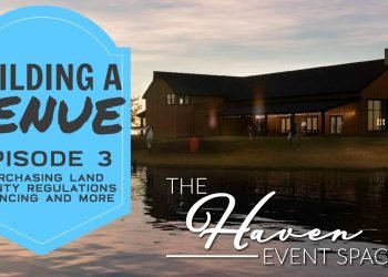 BUILDING A WEDDING & EVENT VENUE – Episode 3