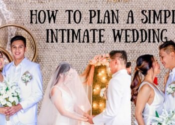 HOW TO PLAN A SIMPLE INTIMATE CIVIL WEDDING | TIPS ON PLANNING A CIVIL WEDDING