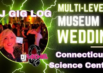 DJ GIG LOG: A Night on the Museum- CRAZY Multi Level Wedding!