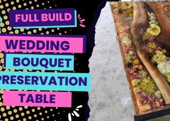Preserve Wedding Flowers in Epoxy Resin River Table!! Complete Step-By-Step!! #flowers #resin #epoxy