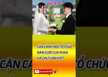 Cận cảnh nơi tổ chức đám cưới của Puka và Gin Tuấn Kiệt
