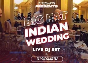 Big Fat Indian Wedding Live DJ Set Ft DJ Sidharth
