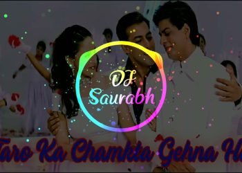 Taro Ka Chamkta Gehna Ho_-_Hard Bass Mix_-_By Dj Saurabh
