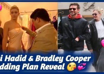 Gigi Hadid Bradley Cooper Wedding Plan Reveal | Gigi Hadid Bradley Cooper Romantic Moments