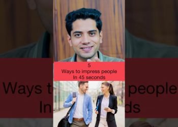 5️⃣Ways to impress people in 4️⃣5️⃣Sec!!????????????| Success motivational video| Shivam malik #shorts