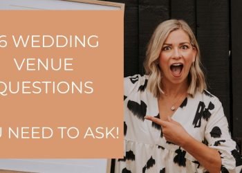 26 Questions You Must Ask Your Wedding Venue
