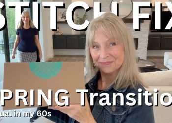 STITCH FIX …. Spring Transition …. Unboxing and Try On. And a Sneak Peak at Dining Room Design.