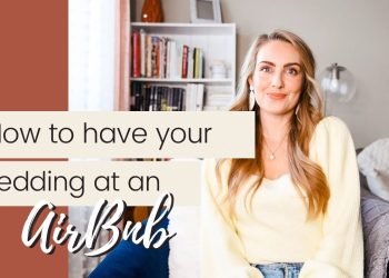 How one can Have a Wedding at an AirBnb