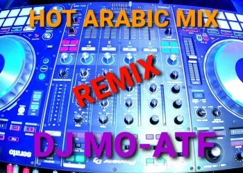 Best Arabic Music / Top Hits / ميكس ريمكسات عربي / Egyptian DJ / Arabic Top Hits / Arabic Remix / DJ