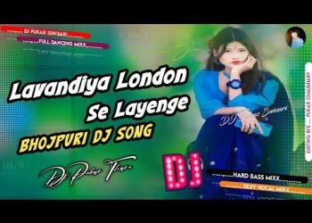 WEDDING DJ SONG || LAVANDIYA LONDON SE LAYENGE √√ BHOJPURI DJ SONG HARD BASS MIXX DJ PUKAR CHAUDHARY