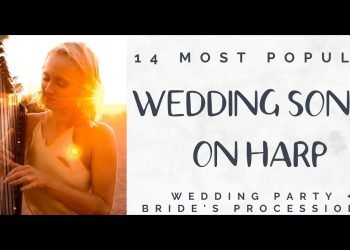 14 Wedding Songs on Harp (Bridal Party and Bride)
