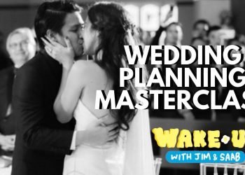 Wake Up With Jim & Saab Episode 18: Wedding Planning Masterclass (Part 1)