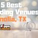 The 5 Best Wedding Venues in Magnolia TX | Zipps Liquor