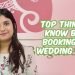 5 Things To Know Before Booking Your Wedding Venue #WeddingPlanningTips
