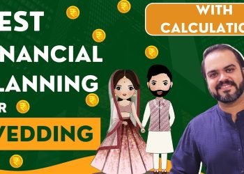 The Big Fat Indian Wedding | The best way to do Financial Planning for Marriage?