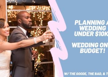Planning A Wedding UNDER $10,000 | Wedding On A Budget