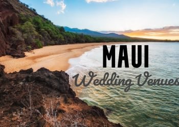 Top 10 Wedding Venues in Maui, Hawaii