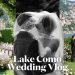 Lake Como Wedding Vlog + our South of France Honeymoon ????️????????
