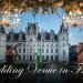FANTASTIC WEDDING VENUE IN FRANCE || Chateau Challain