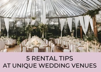 Top 5 Suggestions For Rentals at Unique Wedding Venues