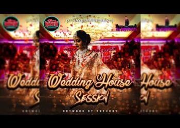 Wedding House Session By DJ Nayeem