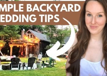 10 TIPS for Planning a SIMPLE BACKYARD WEDDING in 2022