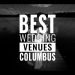 13 Gorgeous Wedding Venues in Columbus, OH