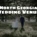 Top Wedding Venues in North Georgia