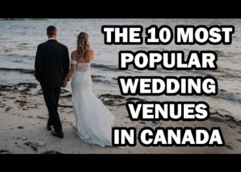 The ten Most Popular Wedding Venues In Canada || Canada's Top 10 Wedding Venues for Your Big Day