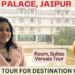 The Palace by Park Tour | Reasonably priced Destination Wedding Venue in Jaipur | Best Budget Wedding Venue