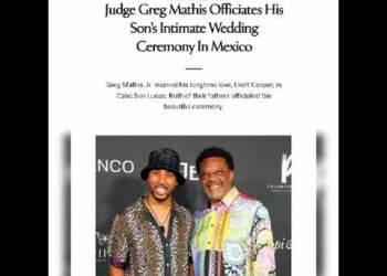 JUDGE MATHIS OFFICIATES HIS SON'S INTIMATE WEDDING CEREMONY IN MEXICO