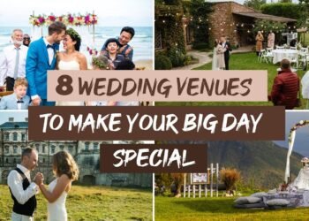 8 Unique Wedding Venues to Make Your Big Day Truly Special