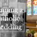Planning and Personalizing a Catholic Wedding