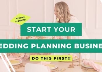 Starting a Wedding Planning Business in 2025? Do THIS First!