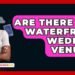 Are There Any Waterfront Wedding Venues? – SearchEnginesHub.com