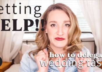 Getting HELP | How you can DELEGATE Wedding Tasks