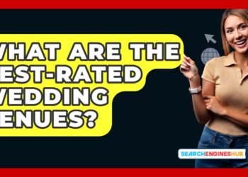 What Are The Best-rated Wedding Venues? – SearchEnginesHub.com