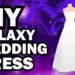 Galaxy Wedding Dress, Corinne VS Pin #21
