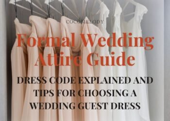 Formal Wedding Attire Guide for Guests