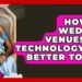 How Do Wedding Venues Use Technology For Higher Tours? – Wedding Trends Now