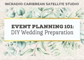 Suggestions for Planning a Wedding and not using a Coordinator | Caribbean Satellite Studio