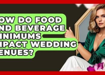 How Do Food And Beverage Minimums Impact Wedding Venues? – Wedding Trends Now